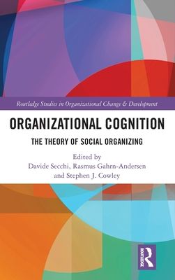 Organizational Cognition : The Theory of Social Organizing