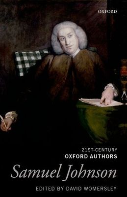 Samuel Johnson : 21st-Century Oxford Authors