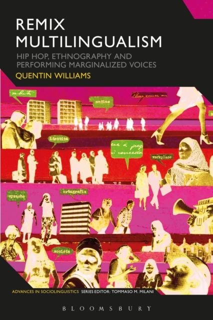Remix Multilingualism : Hip Hop, Ethnography and Performing Marginalized Voices