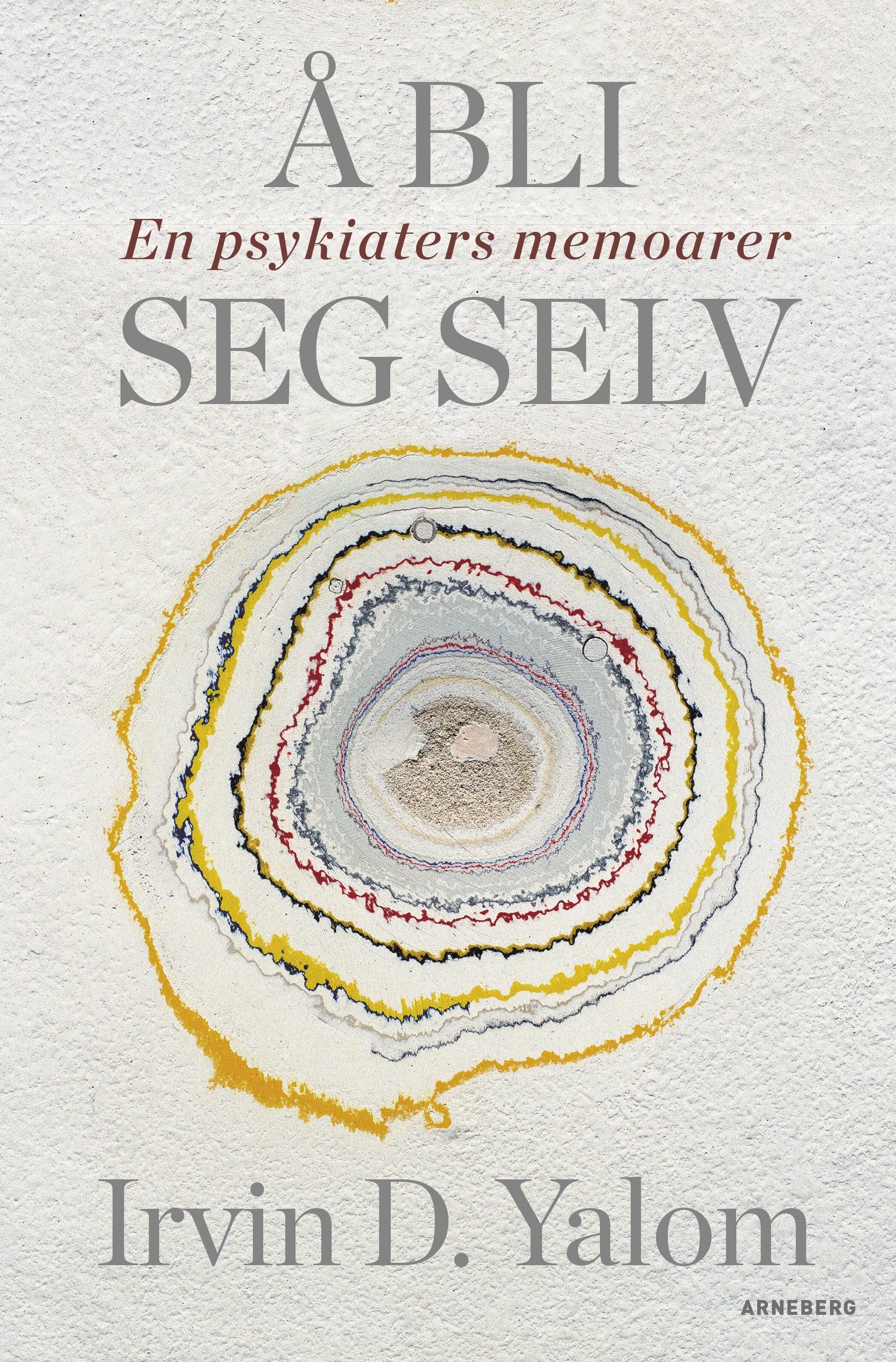 Å bli seg selv : en psykiaters memoarer