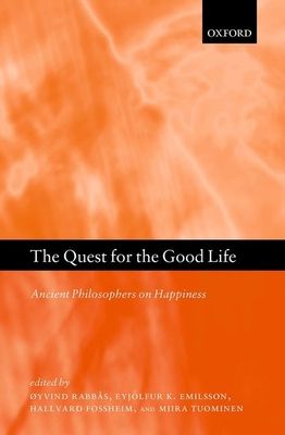 Forsidebilde av The Quest for the good life : ancient philosophers on happiness