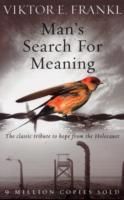 Man's search for meaning : the classic tribute to hope from the holocaust