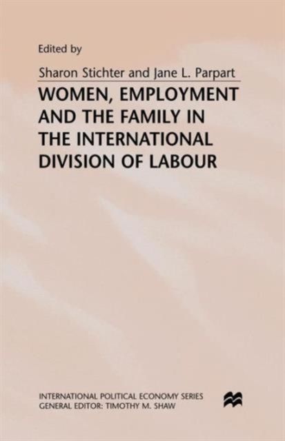 Women, Employment and the Family in the International Division of Labour