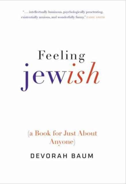 Feeling Jewish : (A Book for Just About Anyone)