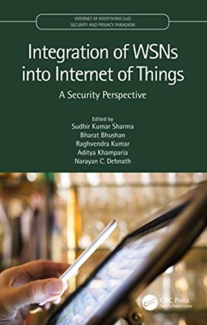 Integration of WSNs into Internet of Things : A Security Perspective