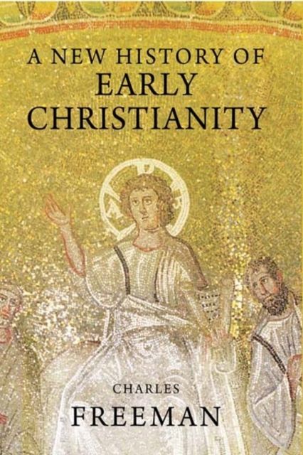 Forsidebilde av A New History of Early Christianity