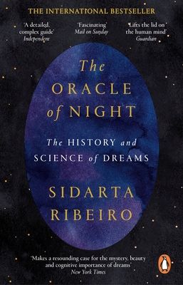 The Oracle of Night : The history and science of dreams