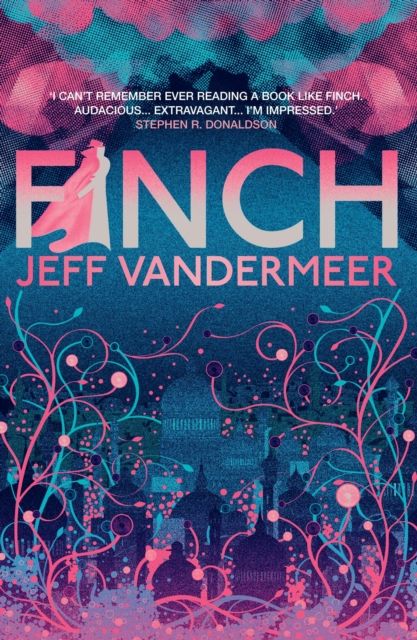 Finch : A thrilling standalone from the Author of 'Annihilation'