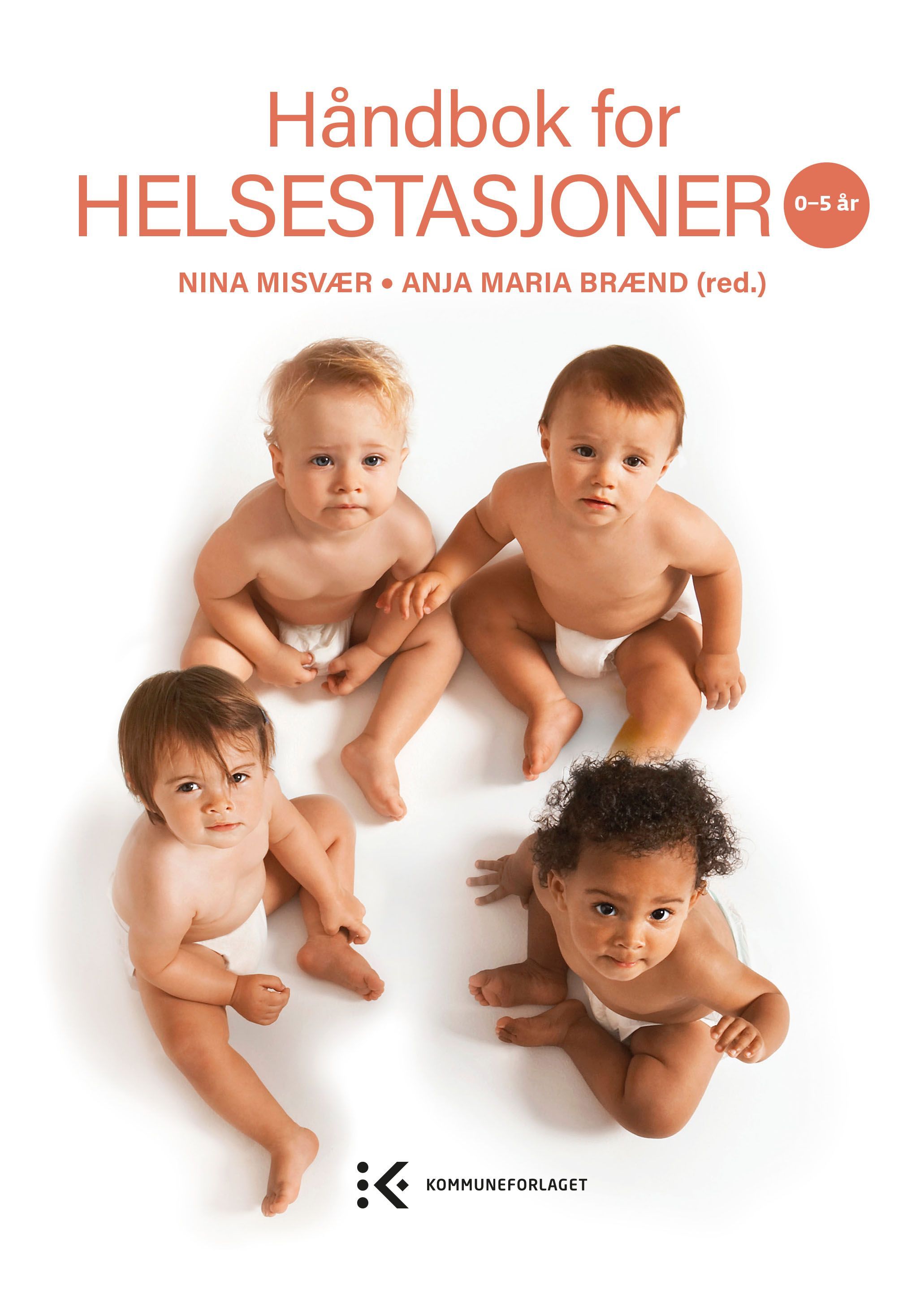 Håndbok for helsestasjoner : 0-5 år