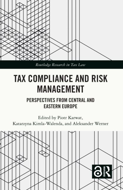 Tax Compliance and Risk Management : Perspectives from Central and Eastern Europe