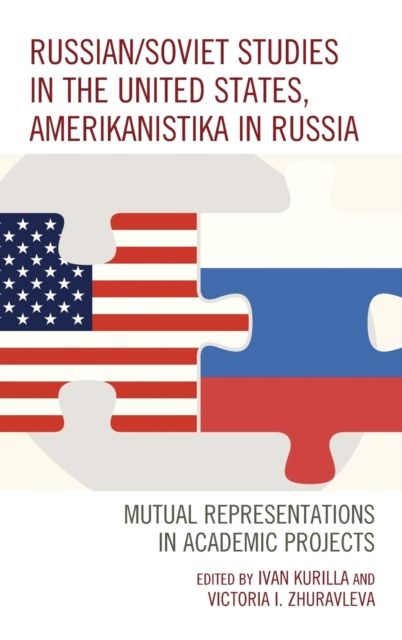 Russian/Soviet Studies in the United States, Amerikanistika in Russia : Mutual Representations in Academic Projects