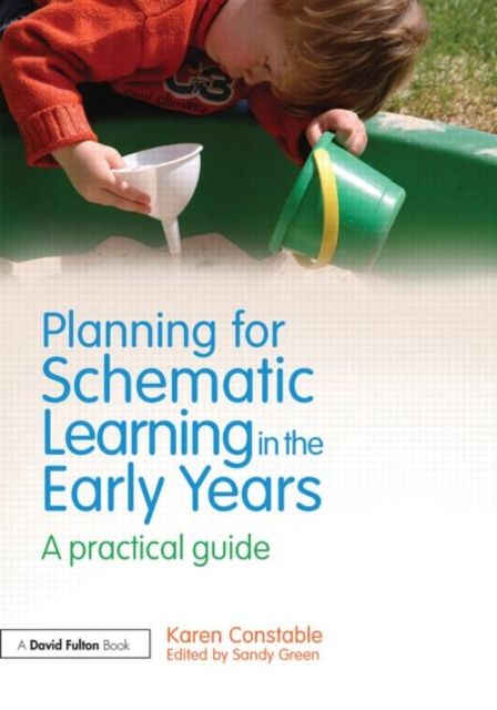 Planning for Schematic Learning in the Early Years : A practical guide