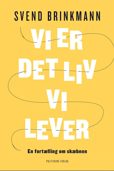 Forsidebilde av Vi er det liv, vi lever : en fortælling om skæbnen