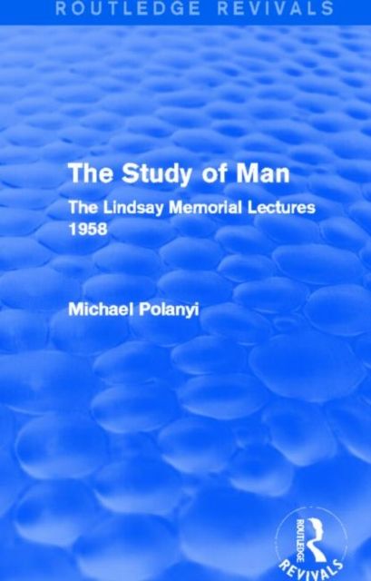Forsidebilde av The Study of Man (Routledge Revivals) : The Lindsay Memorial Lectures 1958