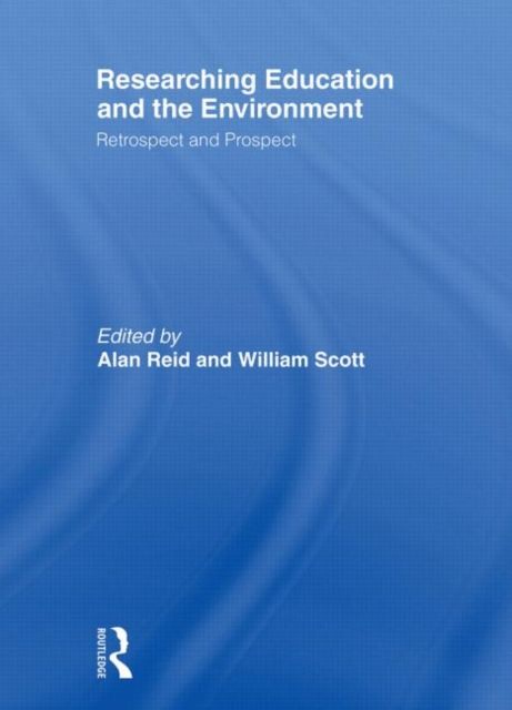 Researching Education and the Environment : Retrospect and Prospect