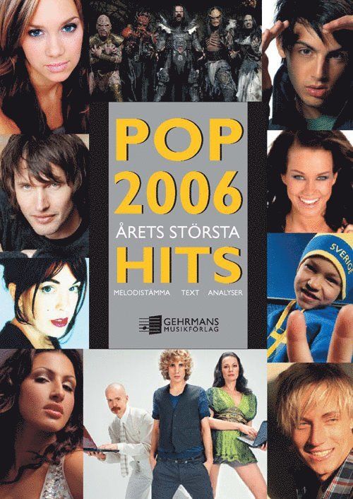 Pop 2006 : årets största hits : melodistämma, text, analyser