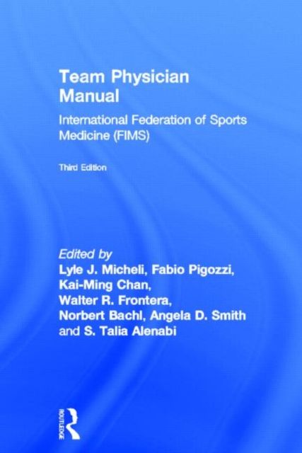 Team Physician Manual : International Federation of Sports Medicine (FIMS)