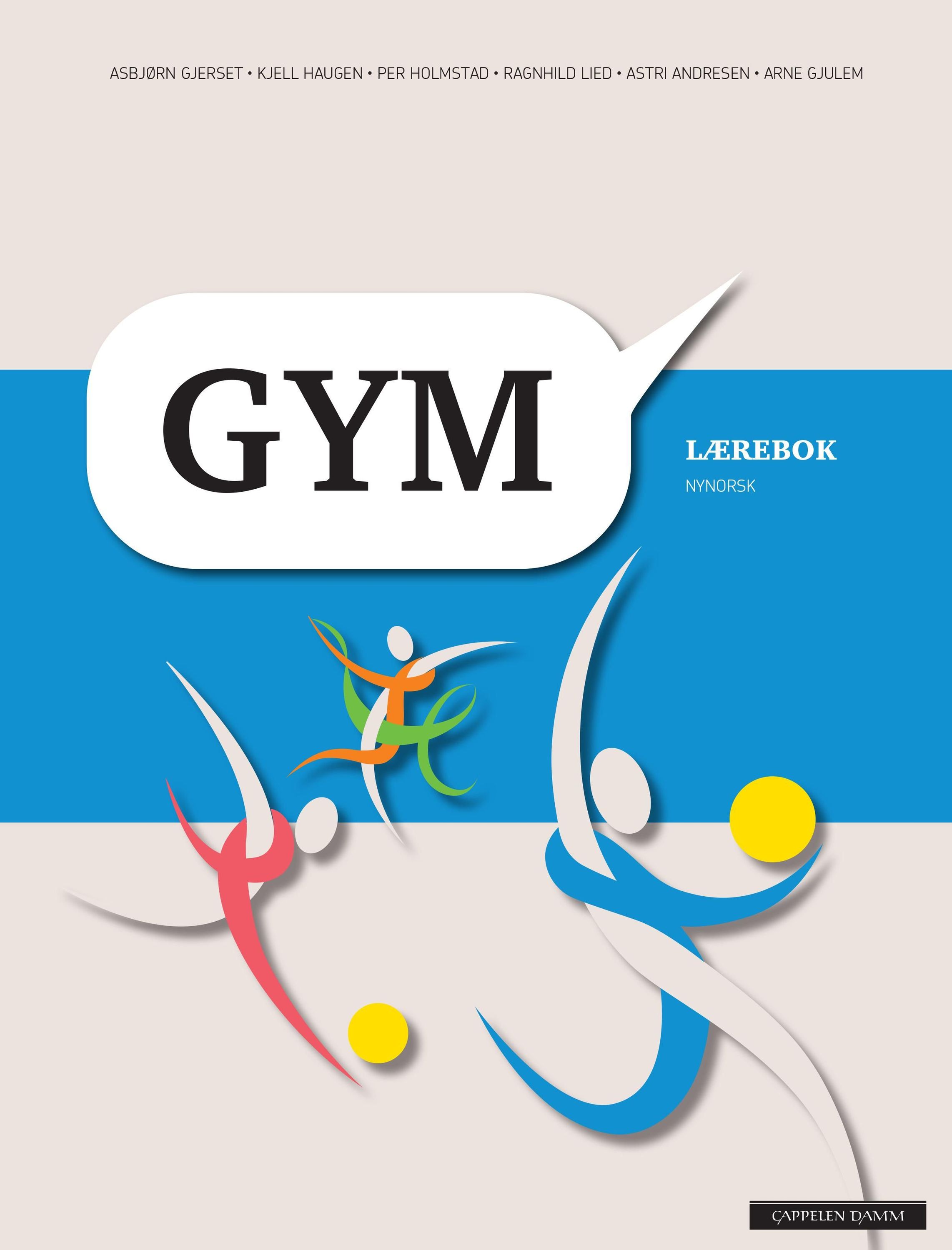 Gym : lærebok : kroppsøving for den vidaregåande skolen : studieførebuande og yrkesfaglege utdanningsprogram