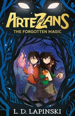 Artezans: The Forgotten Magic : Book 1 - An epic fantasy adventure of dreams and magical powers