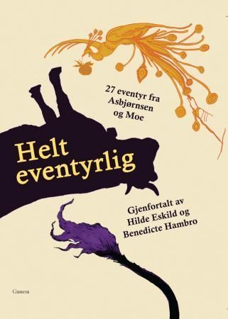 Helt eventyrlig : 27 eventyr