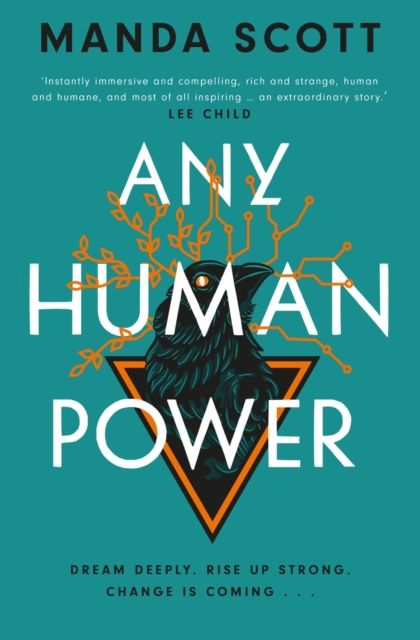 Any Human Power : the visionary new page-turner from the author of Boudica and A Treachery of Spies