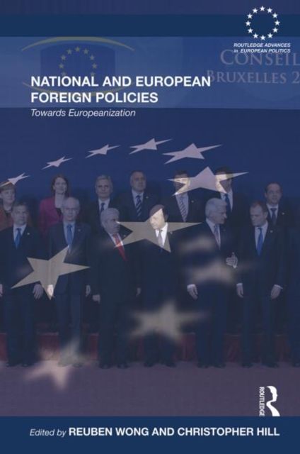 National and European Foreign Policies : Towards Europeanization