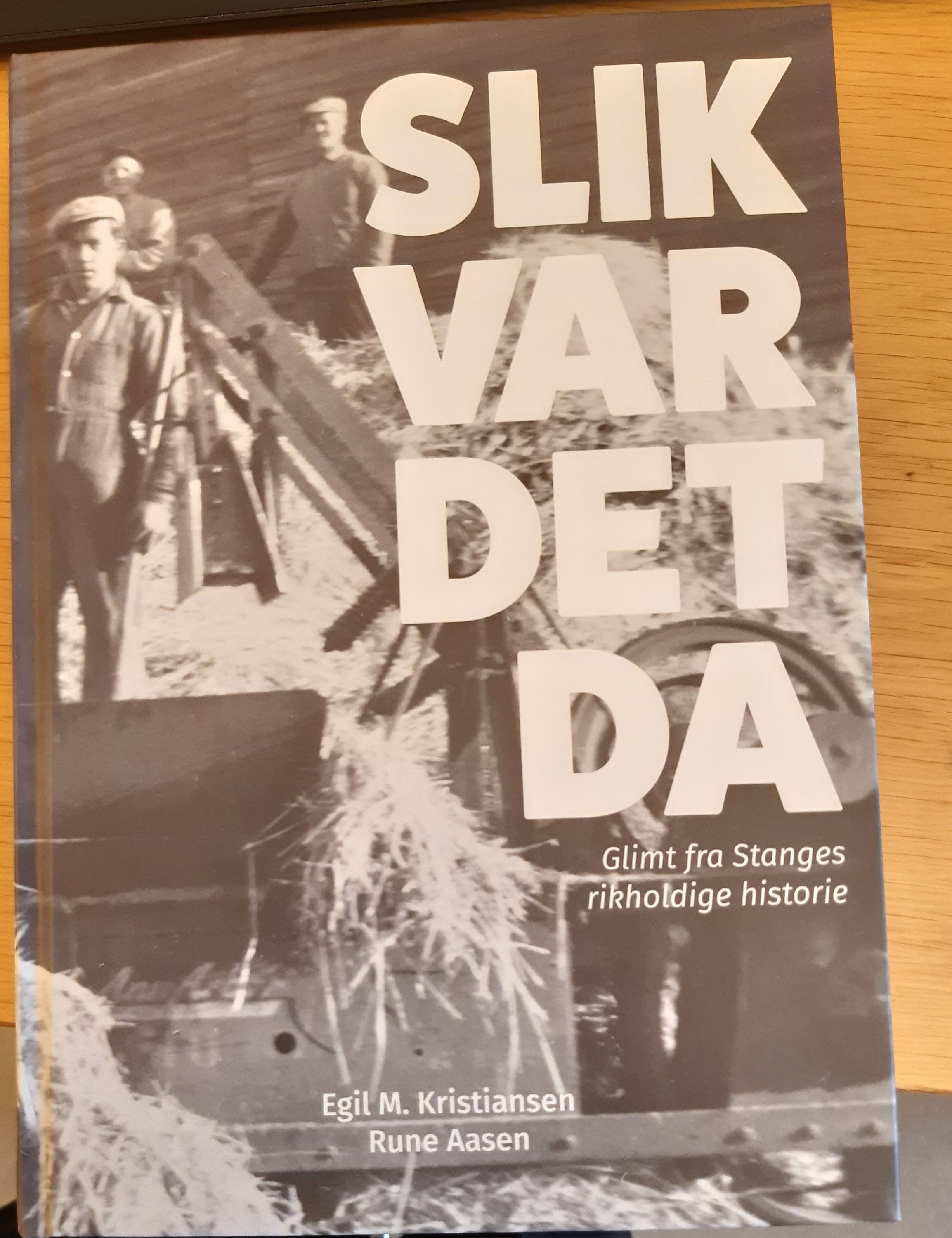 Slik var det da : glimt fra Stanges rikholdige historie