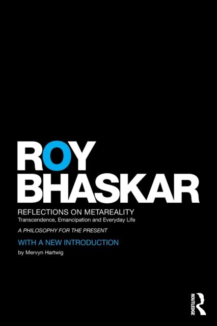 Reflections on metaReality : Transcendence, Emancipation and Everyday Life