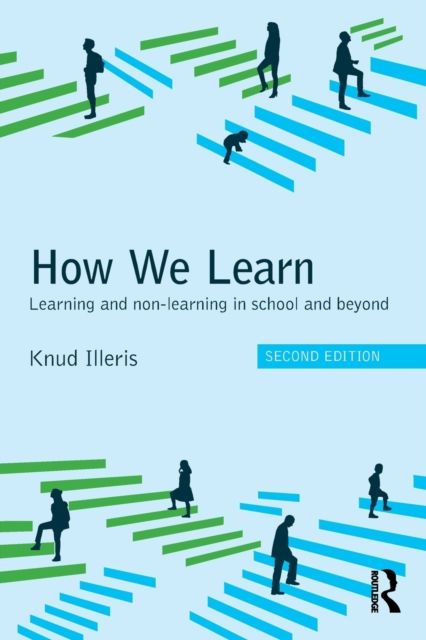 Forsidebilde av How We Learn : Learning and non-learning in school and beyond