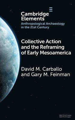 Collective Action and the Reframing of Early Mesoamerica