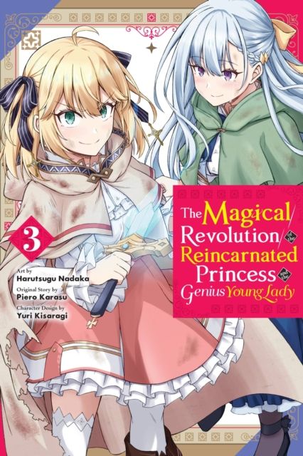 The magical revolution of the reincarnated princess and the genius young lady. 3