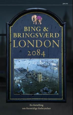 London 2084 : en fortelling om fremtidige forbrytelser