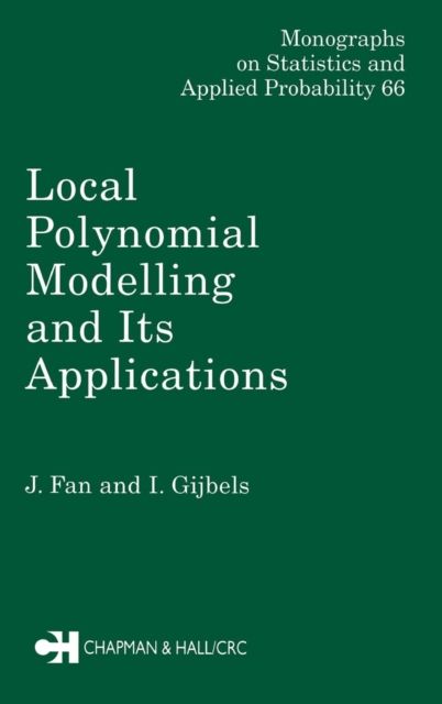 Forsidebilde av Local Polynomial Modelling and Its Applications : Monographs on Statistics and Applied Probability 66