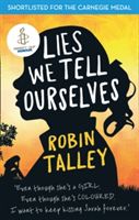 Lies we tell ourselves