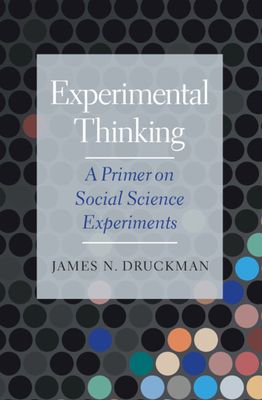 Experimental Thinking : A Primer on Social Science Experiments
