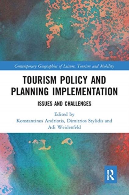 Tourism Policy and Planning Implementation : Issues and Challenges