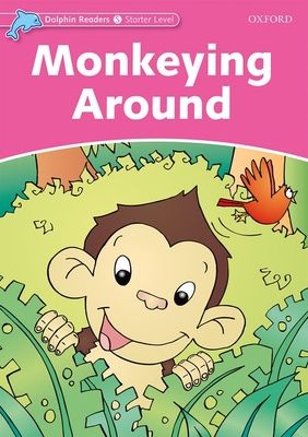 Dolphin Readers: Starter: Monkeying Around