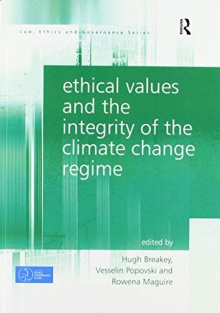 Ethical Values and the Integrity of the Climate Change Regime