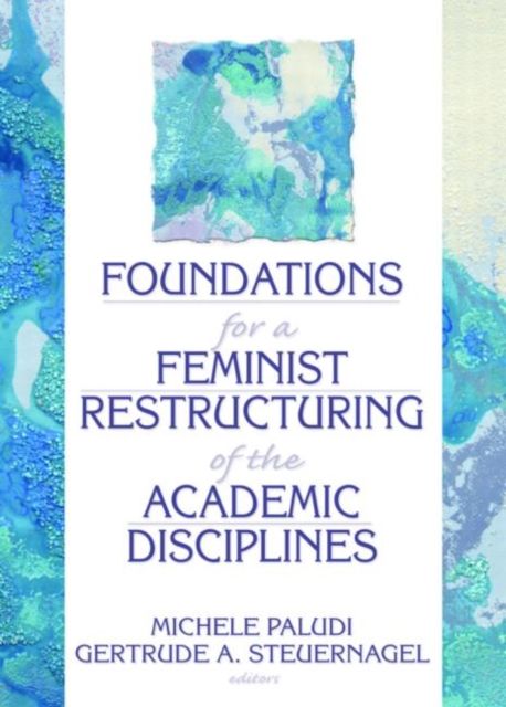 Forsidebilde av Foundations for a Feminist Restructuring of the Academic Disciplines