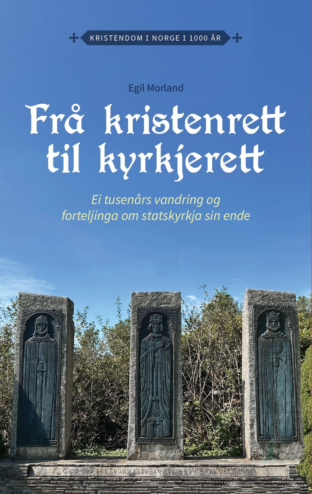 Forsidebilde av Frå kristenrett til kyrkjerett : ei tusenårs vandring og forteljinga om statskyrkja sin ende