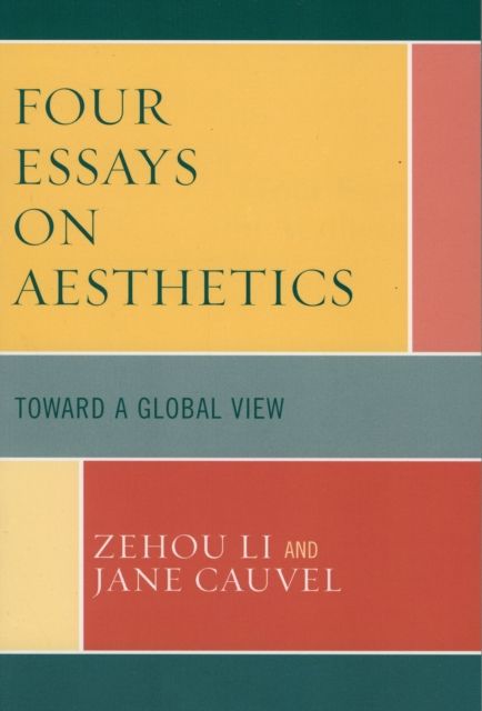Four Essays on Aesthetics : Toward a Global Perspective