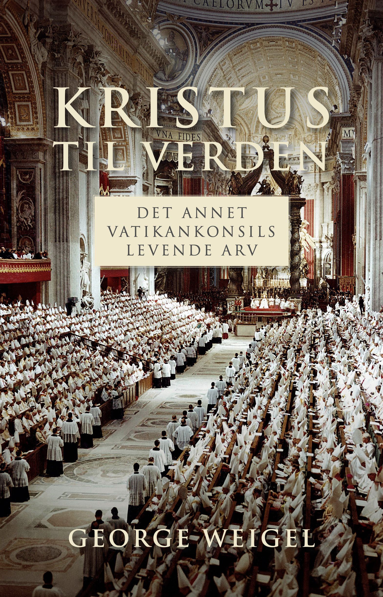 Kristus til verden : det annet vatikankonsils levende arv