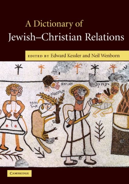 A Dictionary of Jewish-Christian Relations