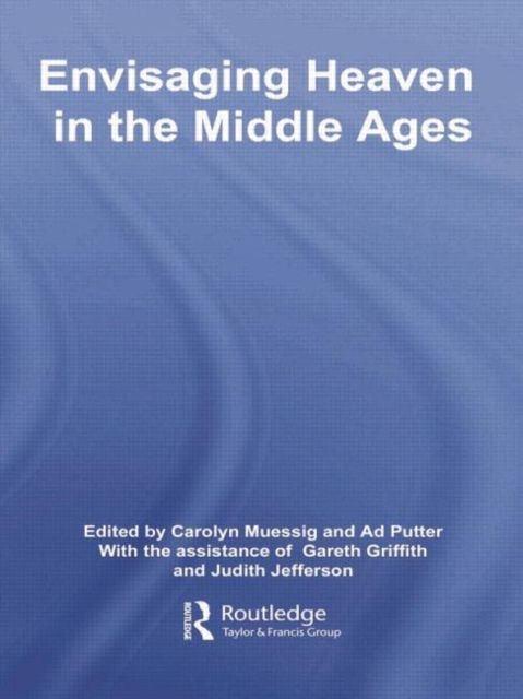 Envisaging Heaven in the Middle Ages
