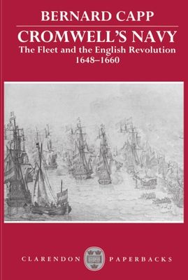 Cromwell's Navy : The Fleet and the English Revolution, 1648-1660