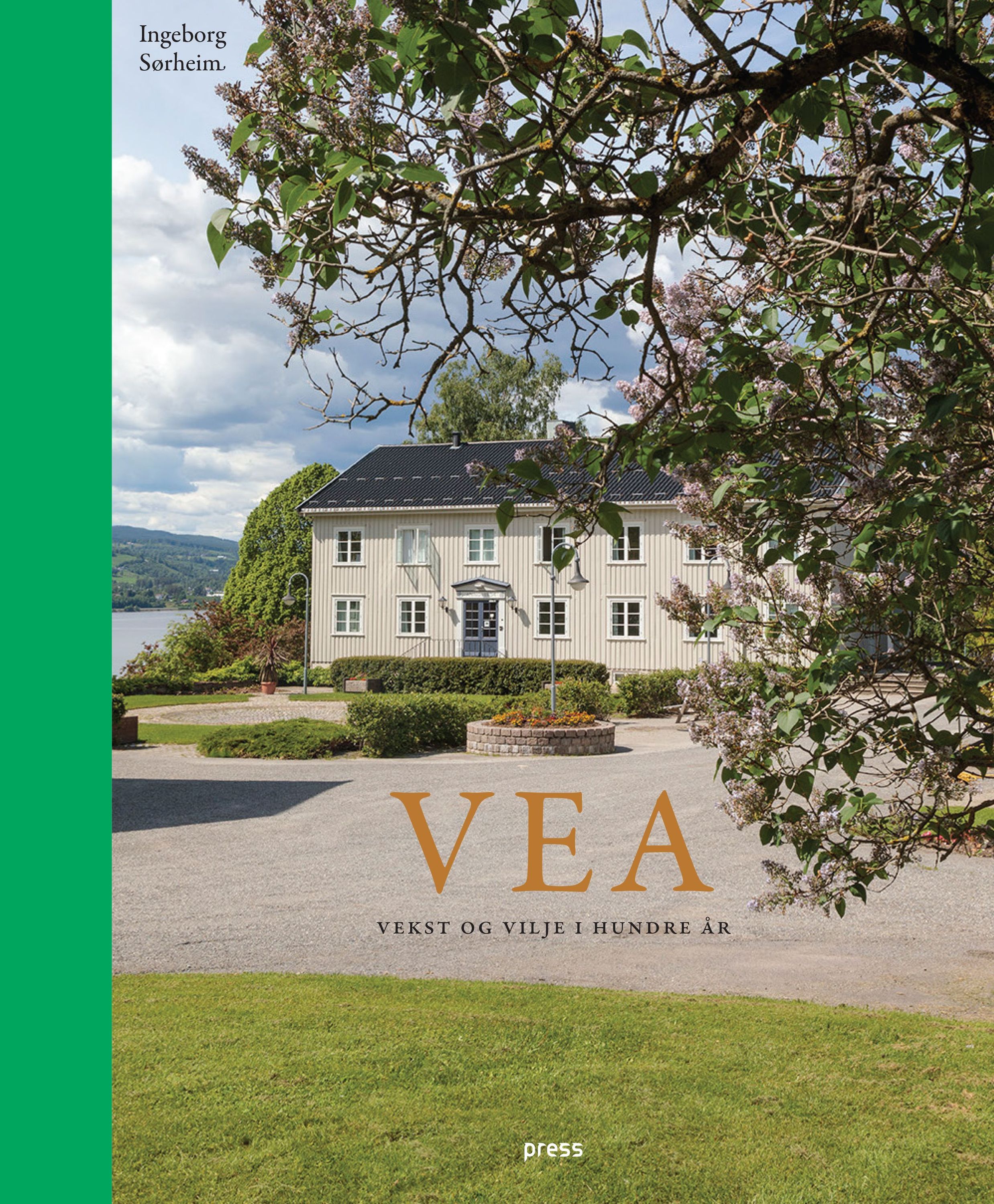 Vea : vekst og vilje i hundre år