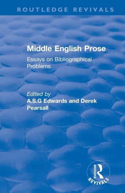 Middle English Prose : Essays on Bibliographical Problems