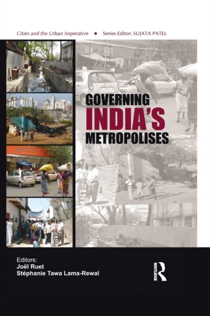 Governing India's Metropolises : Case Studies of Four Cities