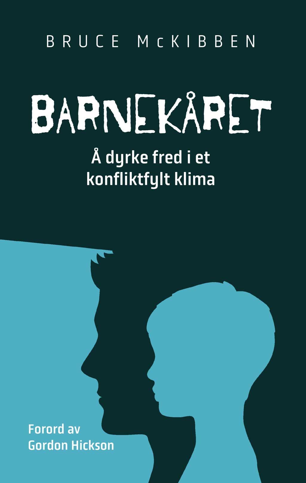 Barnekåret : å dyrke fred i et konfliktfylt klima