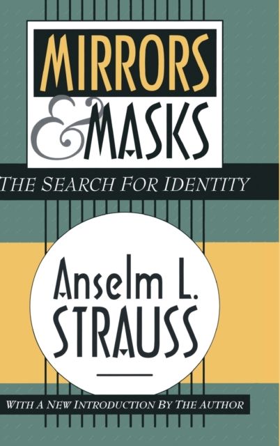 Mirrors and Masks : The Search for Identity